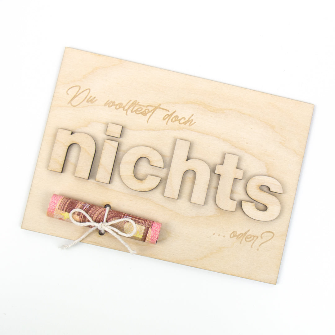 Geschenkkarte - Holz - Geldgeschenk mit 3D Buchstaben - Du wolltest doch nichts oder