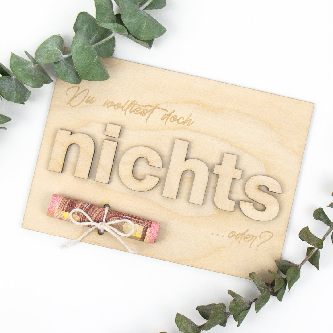 Geschenkkarte - Holz - Geldgeschenk mit 3D Buchstaben - Du wolltest doch nichts oder