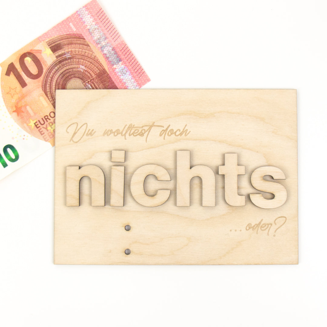 Geschenkkarte - Holz - Geldgeschenk mit 3D Buchstaben - Du wolltest doch nichts oder