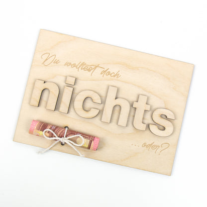 Geschenkkarte - Holz - Geldgeschenk mit 3D Buchstaben - Du wolltest doch nichts oder